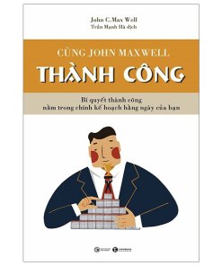 Cùng John Maxwell Thành Công