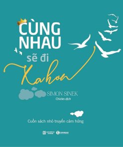 Cùng Nhau Sẽ Đi Xa Hơn