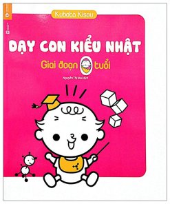 Dạy Con Kiểu Nhật - Giai Đoạn 0 Tuổi