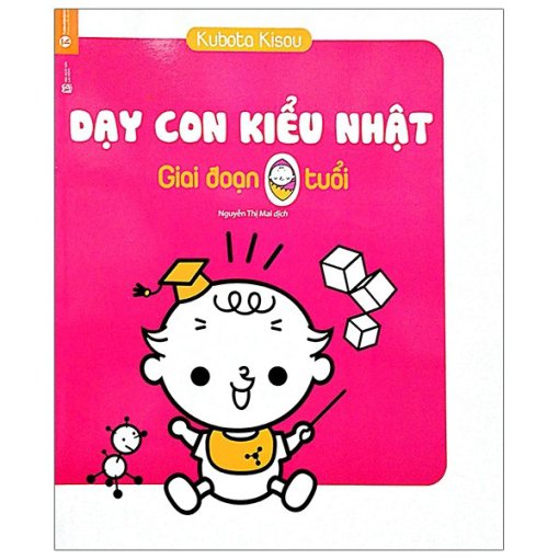 Dạy Con Kiểu Nhật - Giai Đoạn 0 Tuổi