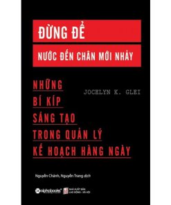 Đừng Để Nước Đến Chân Mới Nhảy