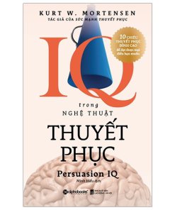 IQ Trong Nghệ Thuật Thuyết Phục