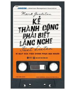 Kẻ Thành Công Phải Biết Lắng Nghe