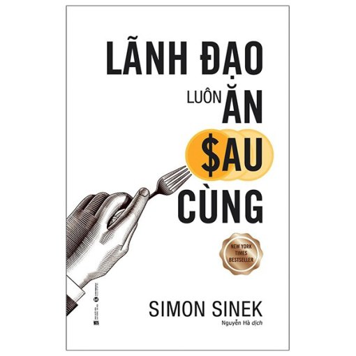 Lãnh Đạo Luôn Ăn Sau Cùng