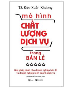 Mô Hình Chất Lượng Dịch Vụ Trong Bán Lẻ