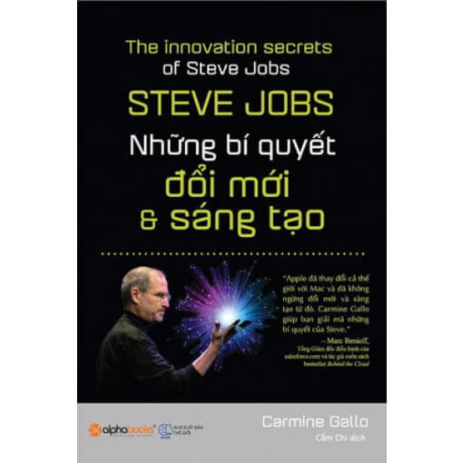 Steve Jobs - Những Bí Quyết Đổi Mới Và Sáng Tạo