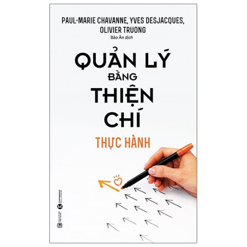 Quản Lý Bằng Thiện Chí – Thực Hành