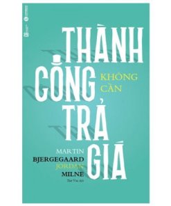 Thành công không cần trả giá