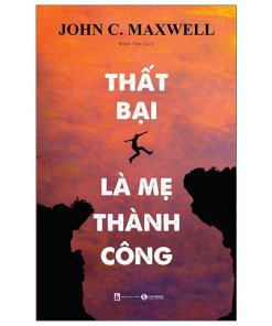 Thất Bại Là Mẹ Thành Công