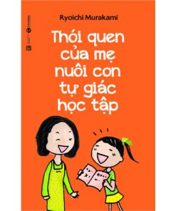 Thói quen của mẹ nuôi con tự giác học tập