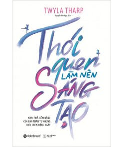 Thói Quen Làm Nên Sáng Tạo