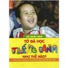 Tớ Đã Học Tiếng Anh Như Thế Nào? (Tái Bản 2018)