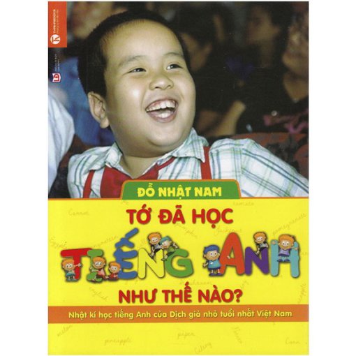 Tớ Đã Học Tiếng Anh Như Thế Nào? (Tái Bản 2018)