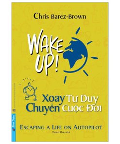 Xoay Tư Duy Chuyển Cuộc Đời