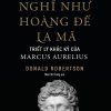 Nghĩ Như Hoàng Đế La Mã