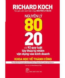 Nguyên Lý 80/20 Và 92 Quy Luật Lũy Thừa Tự Nhiên Vận Dụng Vào Kinh Doanh