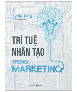 Trí Tuệ Nhân Tạo Trong Marketing