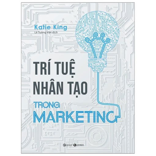 Trí Tuệ Nhân Tạo Trong Marketing