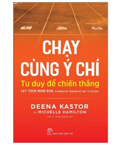 Chạy Cùng Ý Chí – Tư Duy Để Chiến Thắng