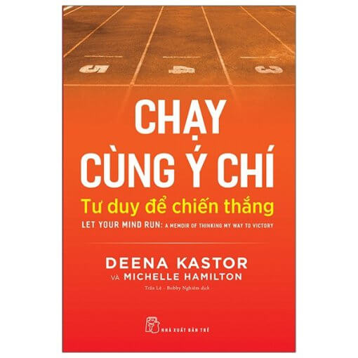 Chạy Cùng Ý Chí – Tư Duy Để Chiến Thắng