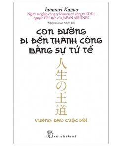 Con Đường Đi Đến Thành Công Bằng Sự Tử Tế