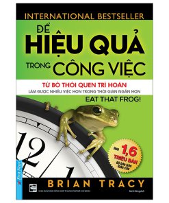 Để hiệu quả trong công việc