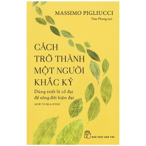 Cách Trở Thành Một Người Khắc Kỷ