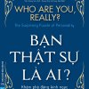 Bạn Thật Sự Là Ai?
