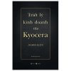 Triết Lý Kinh Doanh Của Kyocera