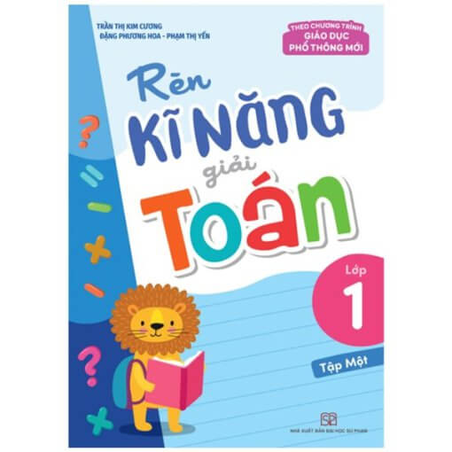  Rèn Kĩ Năng Giải Toán Lớp 1 - Tập 1