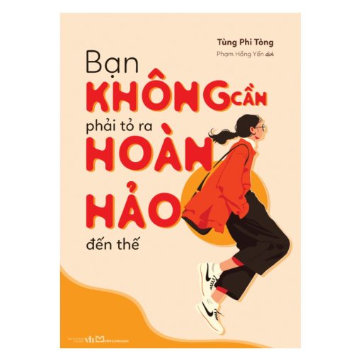 Bạn không cần phải tỏ ra hoàn hảo đến thế